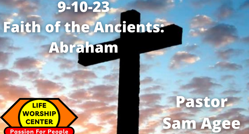 Faith of the Ancients: Abraham